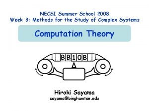 NECSI Summer School 2008 Week 3 Methods for