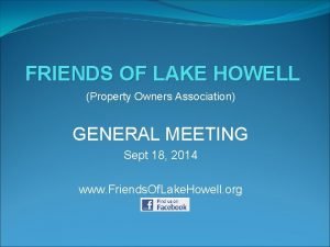 FRIENDS OF LAKE HOWELL Property Owners Association GENERAL