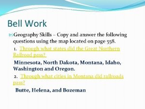 Bell Work Geography Skills Copy and answer the