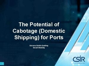 The Potential of Cabotage Domestic Shipping for Ports