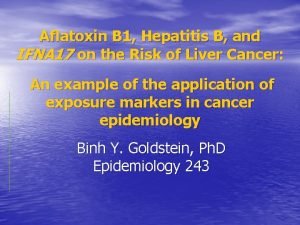 Aflatoxin B 1 Hepatitis B and IFNA 17