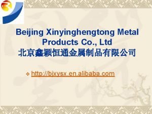 Beijing Xinyinghengtong Metal Products Co Ltd v http