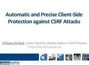 Automatic and Precise ClientSide Protection against CSRF Attacks