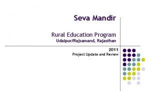 Seva Mandir Rural Education Program UdaipurRajsamand Rajasthan 2011