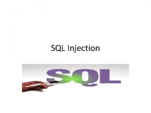 SQL Injection O que SQL Injection O SQL