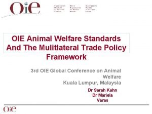 OIE Animal Welfare Standards And The Mulitlateral Trade