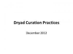 Dryad Curation Practices December 2012 Dryad PackageFile Structure
