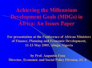 Achieving the Millennium Development Goals MDGs in Africa