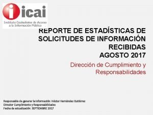 REPORTE DE ESTADSTICAS DE SOLICITUDES DE INFORMACIN RECIBIDAS