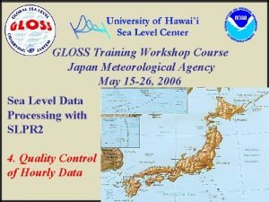 GLOSS Training Workshop Course Japan Meteorological Agency May