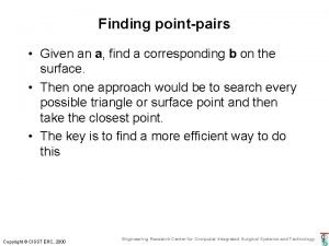 Finding pointpairs Given an a find a corresponding