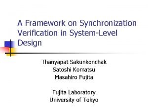 A Framework on Synchronization Verification in SystemLevel Design