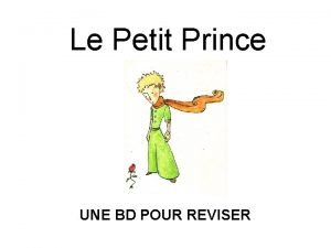 Le Petit Prince UNE BD POUR REVISER Le