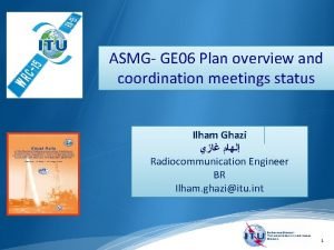 ASMG GE 06 Plan overview and coordination meetings