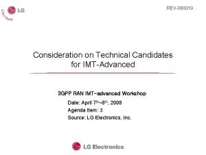 REV080019 Consideration on Technical Candidates for IMTAdvanced 3