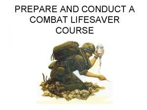 Combat lifesaver powerpoint