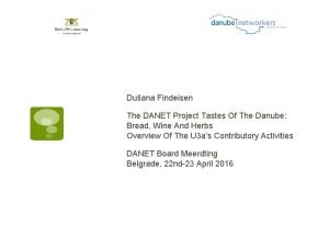 Duana Findeisen The DANET Project Tastes Of The