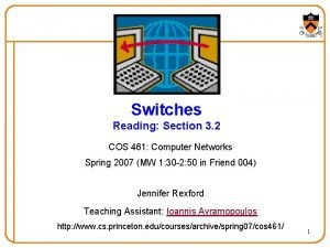 Switches Reading Section 3 2 COS 461 Computer