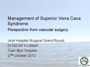 Management of Superior Vena Cava Syndrome Perspective from