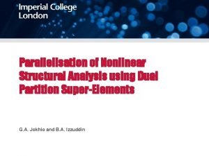 Parallelisation of Nonlinear Structural Analysis using Dual Partition