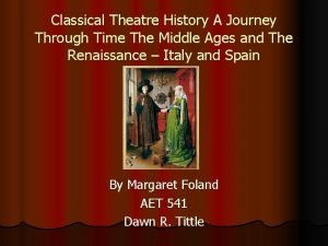 Classical Theatre History A Journey Through Time The