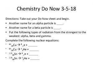 Chemistry Do Now 3 5 18 Directions Take