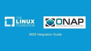 MSB Integration Guide Service RegistrationDiscoveryRouting with MSB OOM