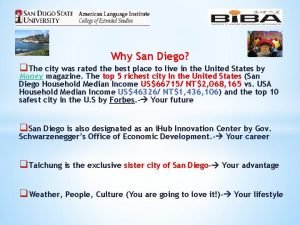 Why San Diego q The city was rated