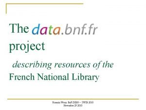 The data bnf fr project describing resources of