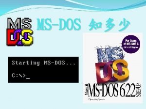 MSDOS MSDOSMicrosoft Disk Operating System DOS MSDOS Windows