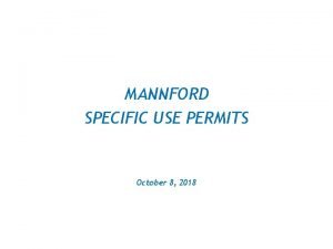 MANNFORD SPECIFIC USE PERMITS October 8 2018 SPECIFIC