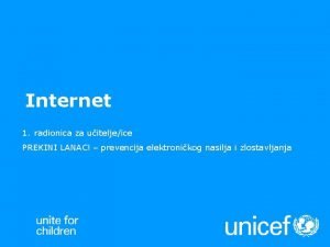 Internet 1 radionica za uiteljeice PREKINI LANAC prevencija