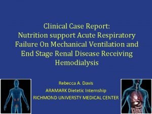 Clinical Case Report Nutrition support Acute Respiratory Failure