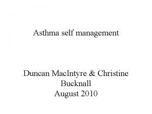 Asthma self management Duncan Mac Intyre Christine Bucknall