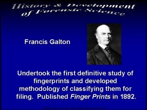 Francis Galton Undertook the first definitive study of