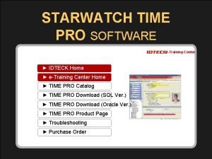 1 STARWATCH TIME PRO SOFTWARE Copyright c 2008