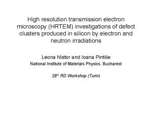 High resolution transmission electron microscopy HRTEM investigations of