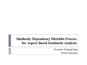 Similarity Dependency Dirichlet Process for Aspect Based Sentiment