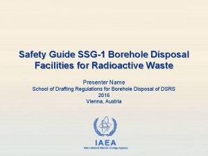 Safety Guide SSG1 Borehole Disposal Facilities for Radioactive