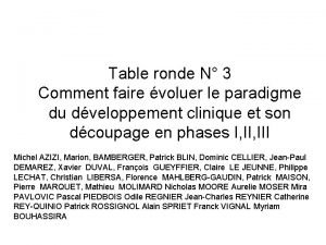 Table ronde N 3 Comment faire voluer le