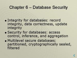 Reliability and integrity in database security
