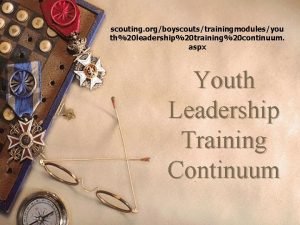 scouting orgboyscoutstrainingmodulesyou th20 leadership20 training20 continuum aspx Youth