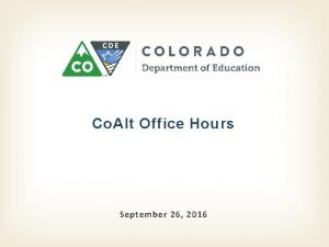 Co Alt Office Hours September 26 2016 Co