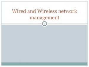 Understanding wired and wireless networks