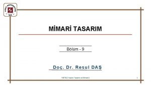 MMAR TASARIM Blm 9 Do Dr Resul DA