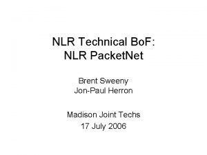 NLR Technical Bo F NLR Packet Net Brent