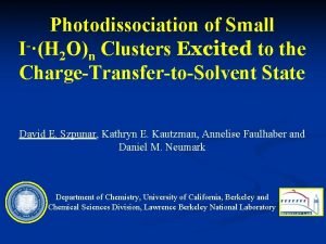Photodissociation of Small IH 2 On Clusters Excited