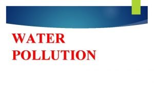 Pollution introduction Pollution introduction
