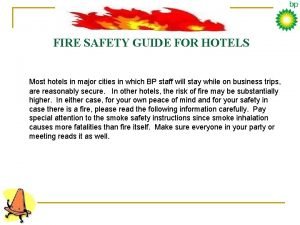 FIRE SAFETY GUIDE FOR HOTELS Most hotels in