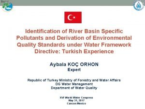 Identification of River Basin Specific Pollutants and Derivation